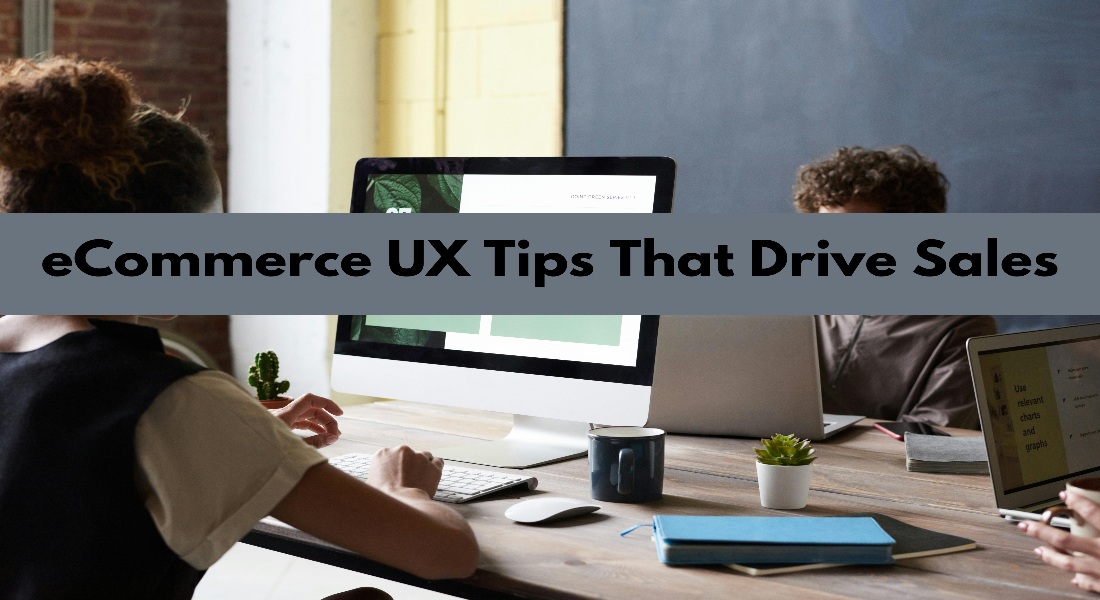 eCommerce UX Tips That Drive Sales