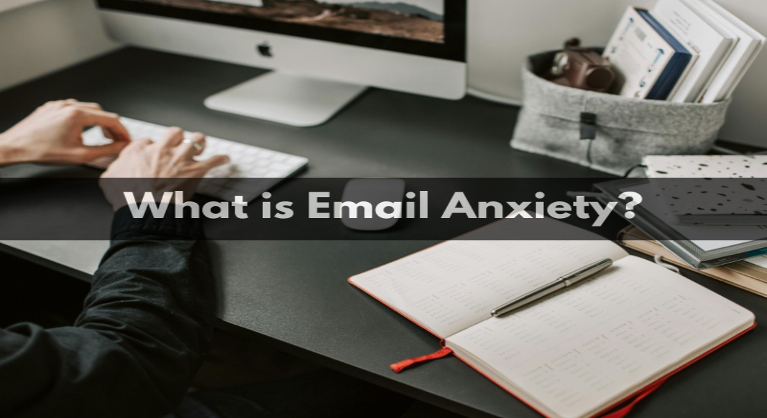 What is Email Anxiety